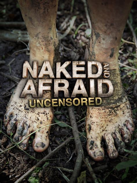 naked and afraid: uncensored|Naked and Afraid: Uncensored (2013) .